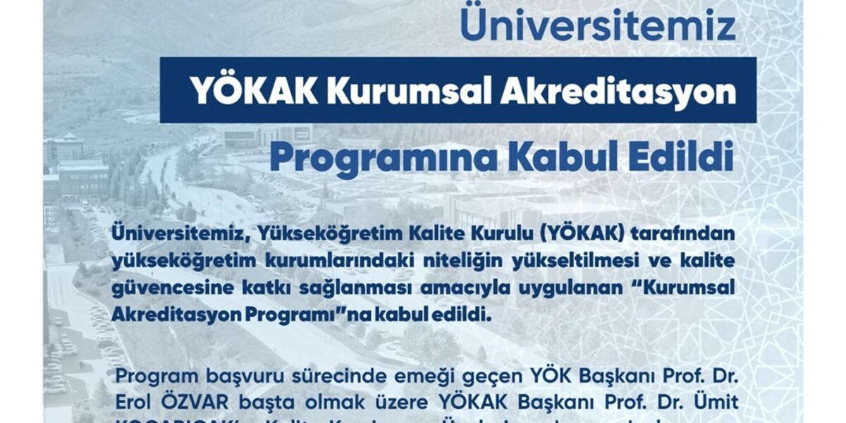 Üniversitemiz YÖKAK Kurumsal Akreditasyon Programına Kabul Edildi