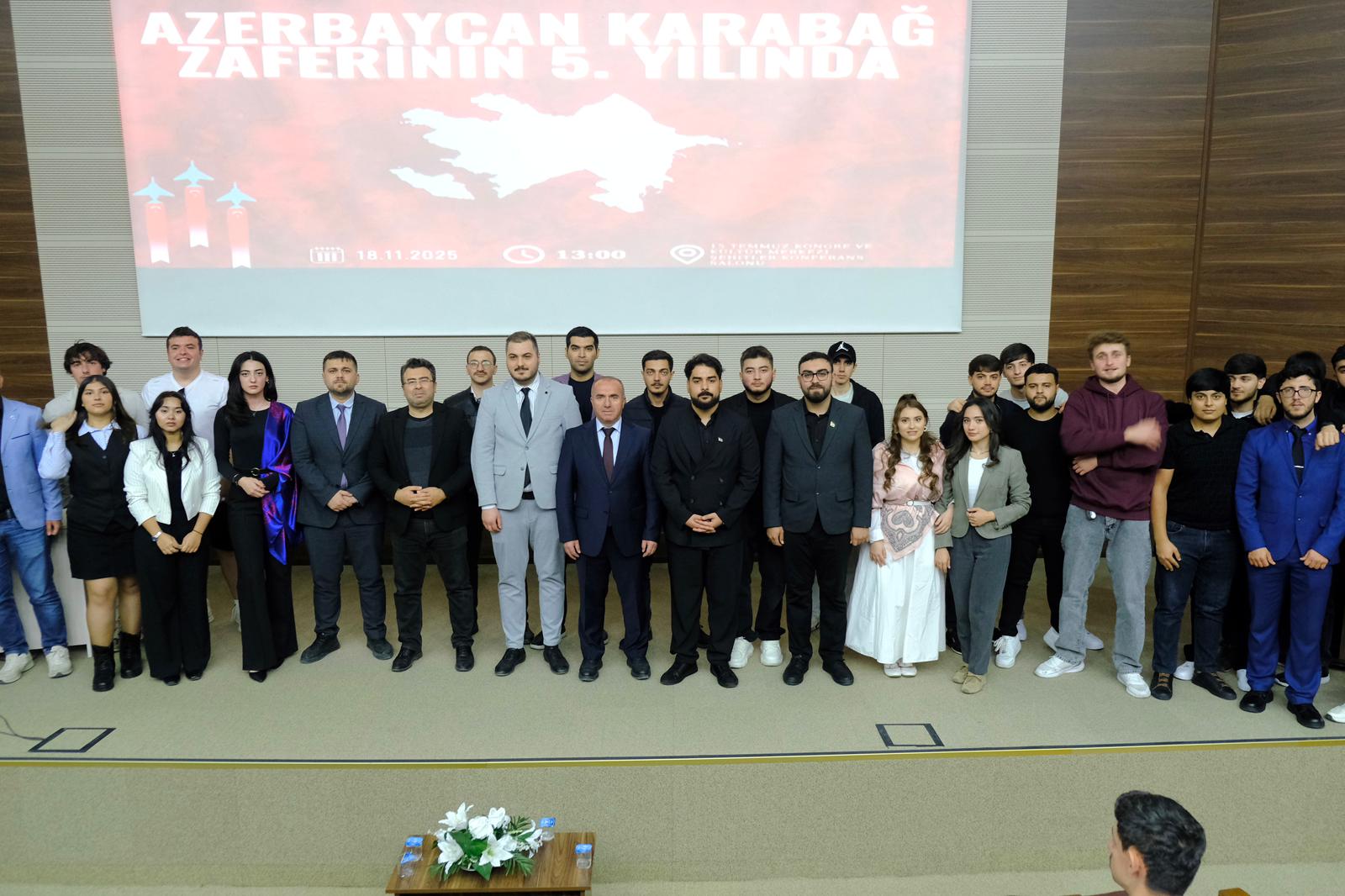 “Karabağ Zaferinin 5. Yılında” Konferansı Üniversitemizde Yoğun İlgiyle Gerçekleştirildi